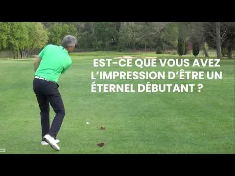 Est-ce que vous avez l'impression d'être un éternel débutant au golf ?