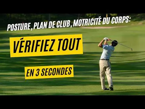 Posture, plan de club, stabilité, motricité du corps: vérifiez tout en 3 secondes